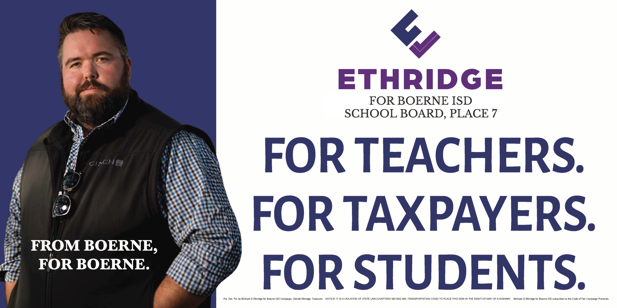 Michael Ethridge Boerne ISD yard sign supporting teachers taxpayers and students in Boerne Texas